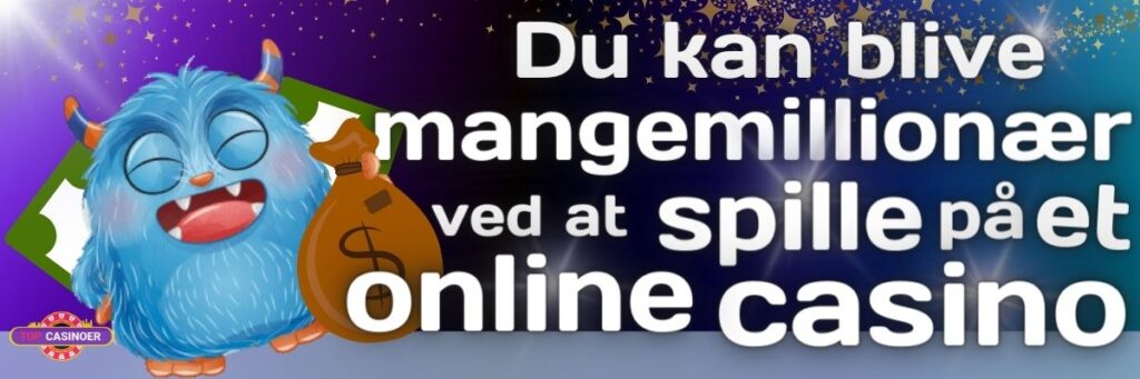 Blive mangemillionaer med Kæmpe casino bonusser